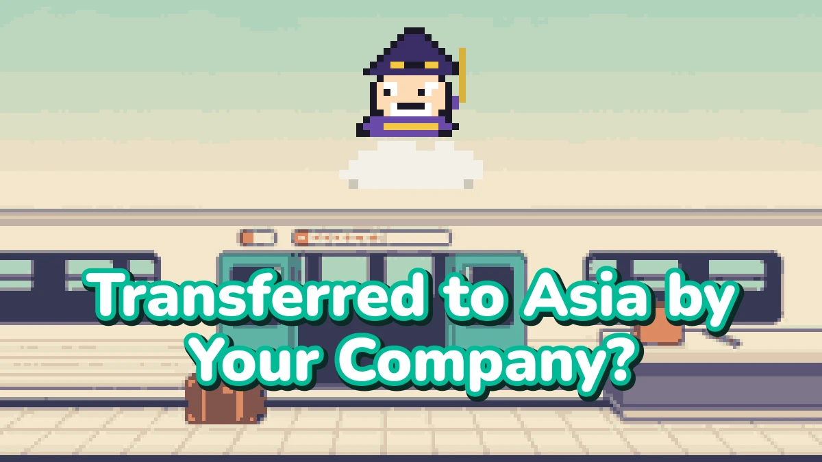 Transferred to Asia by Your Company? What Korea, Japan and Singapore Actually Do to Your Family and Your Tax Bill