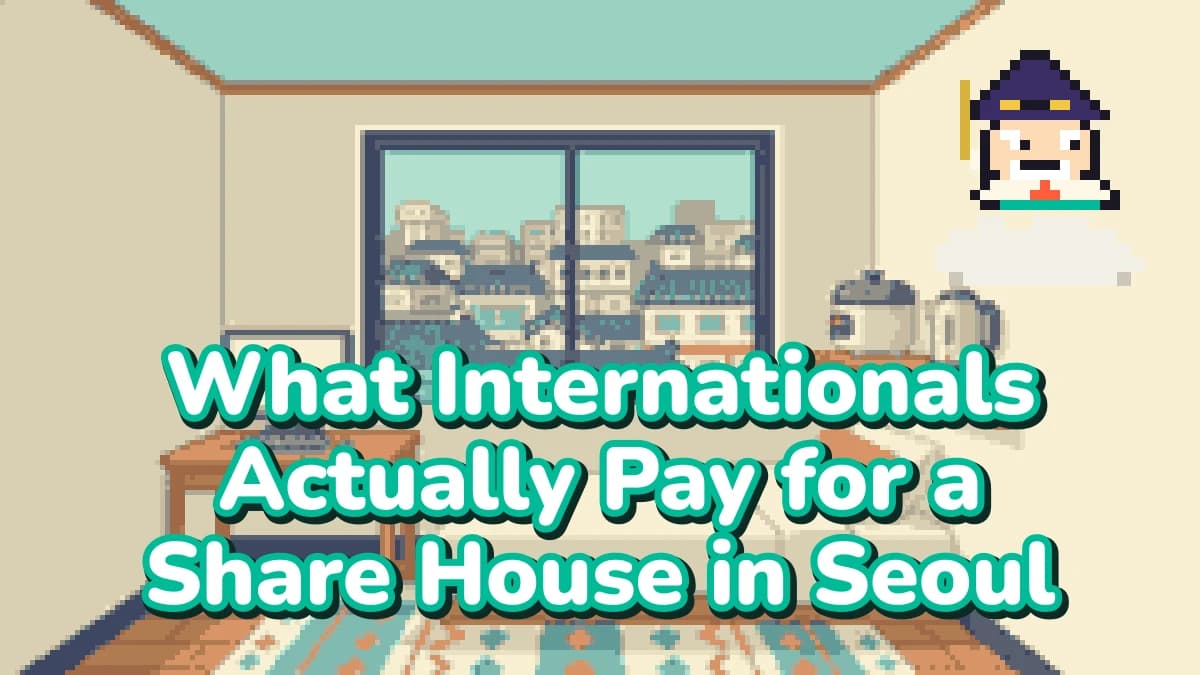 What Internationals Actually Pay for a Share House in Seoul (Q3 2026 Data)