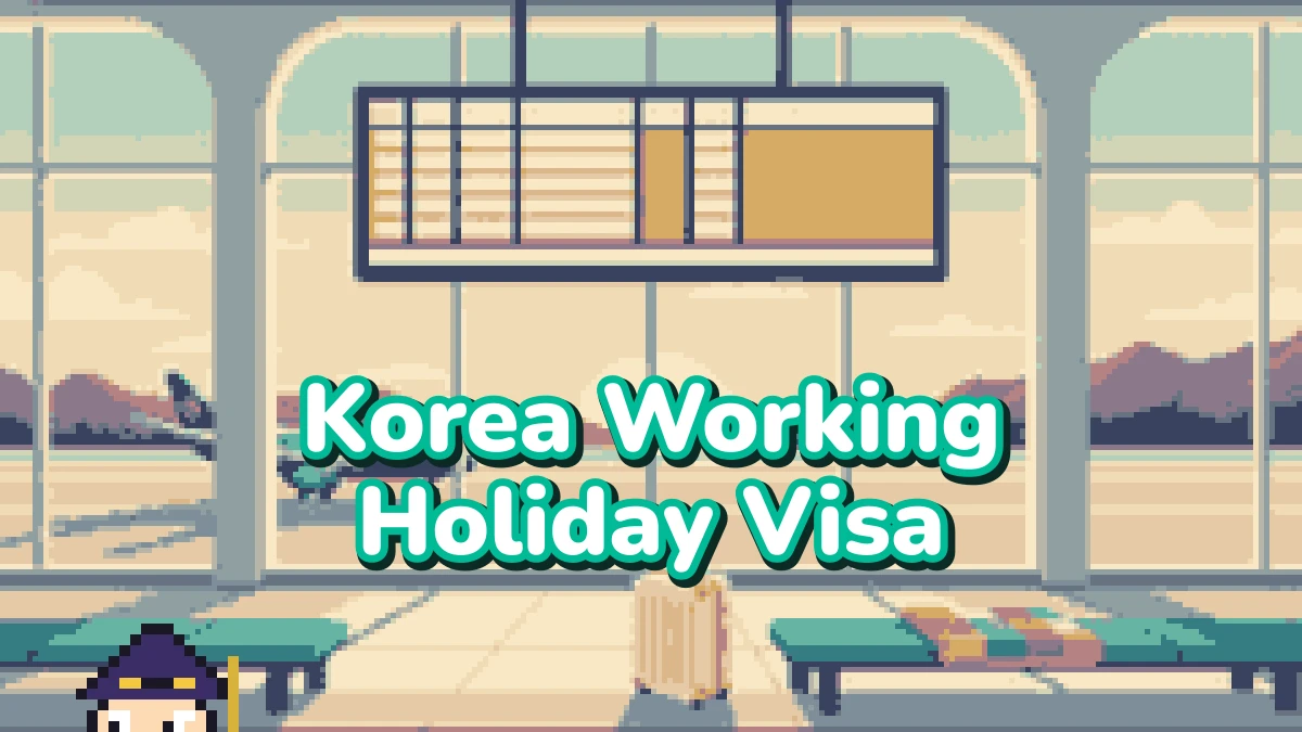 Korea Working Holiday Visa (H-1): The 2026–27 Guide to Requirements, Costs, and Living in Seoul